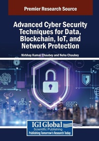 Abbildung von: Advanced Cyber Security Techniques for Data, Blockchain, IoT, and Network Protection - Information Science Publishing