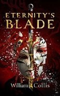 Cover: Eternity's Blade - Blackstone Publishing