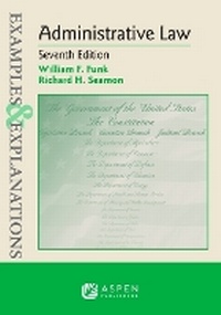 Enlarge image Cover: Examples & Explanations for Administrative Law - Aspen Publishing