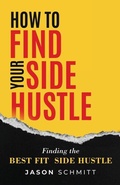 Cover: How to Find Your Side Hustle - Selfpublishing.com