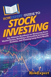 Enlarge image Cover: HowExpert Guide to Stock Investing - HowExpert