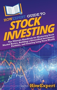 Enlarge image Cover: HowExpert Guide to Stock Investing - HowExpert