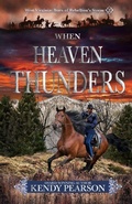 Cover: When Heaven Thunders - PEAR BLOSSOM BOOKS