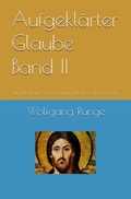 Cover: Aufgekl&auml;rter Glaube Band II - Projektverlag Kastorf