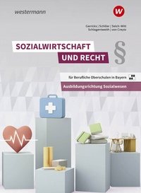 Abbildung von: Sozialwirtschaft und Recht für Berufliche Oberschulen in Bayern - Westermann Schulbuchverlag