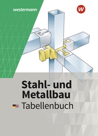Abbildung von: Stahl- und Metallbau - Westermann Schulbuchverlag
