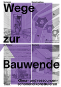 Cover: Wege zur Bauwende - Triest Verlag