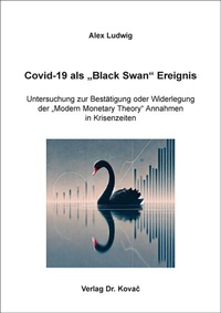Abbildung von: Covid-19 als "Black Swan" Ereignis - Kovac, Dr. Verlag