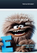 Cover: Hey Du, ich verkaufe dir ein E - tredition