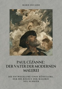 Abbildung von: Paul Cézanne:  Der Vater der modernen Malerei - tredition