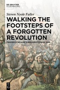 Abbildung von: Walking the Footsteps of a Forgotten Revolution - De Gruyter Oldenbourg