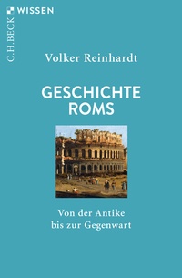 Abbildung von: Geschichte Roms - C.H.BECK