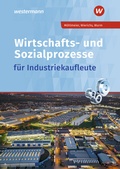 Cover: Wirtschafts- und Sozialprozesse f&uuml;r Industriekaufleute - Westermann Berufliche Bildung
