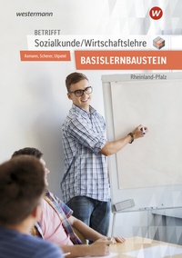 Abbildung von: Betrifft Sozialkunde / Wirtschaftslehre - Ausgabe für Rheinland-Pfalz - Westermann Berufliche Bildung