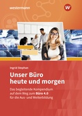 Cover: Unser B&uuml;ro heute und morgen - Westermann Berufliche Bildung