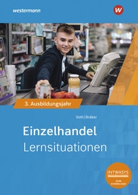 Abbildung von: Einzelhandel nach Ausbildungsjahren - Westermann Berufliche Bildung
