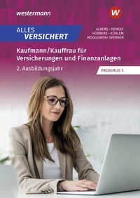 Abbildung von: Alles versichert - Kaufmann/Kauffrau für Versicherungen und Finanzanlagen - Westermann Berufliche Bildung