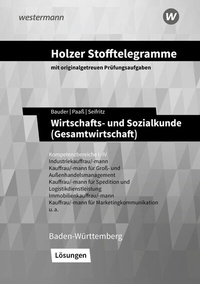 Abbildung von: Holzer Stofftelegramme Baden-Württemberg - Wirtschafts- und Sozialkunde (Gesamtwirtschaft) - Westermann Berufliche Bildung