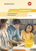 Cover: Pr&uuml;fungsvorbereitung Pr&uuml;fungswissen KOMPAKT - Industriekaufmann/Industriekauffrau - Westermann Berufliche Bildung