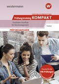 Cover: Pr&uuml;fungsvorbereitung Pr&uuml;fungstraining KOMPAKT - Kaufmann/Kauffrau f&uuml;r B&uuml;romanagement - Westermann Berufliche Bildung