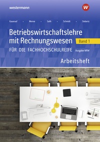 Abbildung von: Betriebswirtschaftslehre mit Rechnungswesen für die Fachhochschulreife - Ausgabe Nordrhein-Westfalen - Westermann Berufliche Bildung