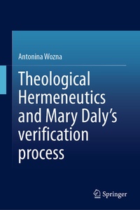 Abbildung von: Theological Hermeneutics and Mary Daly's verification process - Springer
