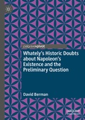 Cover: Whately's Historic Doubts about Napoleon's Existence and the Preliminary Question - Palgrave Macmillan