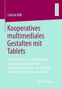 Abbildung von: Kooperatives multimediales Gestalten mit Tablets - Springer VS