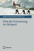 Cover: Orte der Erinnerung im Skisport - Nomos