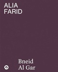 Cover: Alia Farid. Bneid Al Gar - K&ouml;nig, Walther