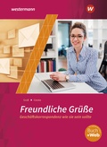 Cover: Freundliche Gr&uuml;&szlig;e - Gesch&auml;ftskorrespondenz wie sie sein sollte - Winklers Verlag