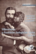 Abbildung von: Völkerschauen Frankfurter Zoologischen Garten 1878-1931 - Dielmann, Axel