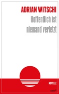 Cover: Hoffentlich ist niemand verletzt - Lector Books GmbH