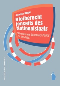 Abbildung von: Bleiberecht jenseits des Nationalstaats - Westfälisches Dampfboot