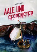 Cover: Aale und Gespenster - avant-verlag GmbH