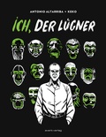 Cover: Ich, der L&uuml;gner - avant-verlag GmbH