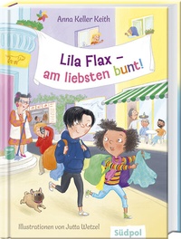 Abbildung von: Lila Flax - am liebsten bunt! - Südpol Verlag GmbH
