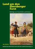 Cover: Land um den Ebersberger Forst - Beitr&auml;ge zur Geschichte und Kultur.... / Land um den Ebersberger Forst - Beitr&auml;ge zur Geschichte und Kultur..../ Land um den Ebersberger Forst Band 25 / 2023 - VLG Verlag & Agentur GmbH