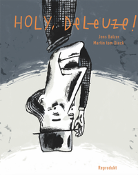 Abbildung von: Holy, Deleuze! - Reprodukt