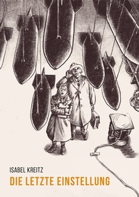 Abbildung von: Die letzte Einstellung - Reprodukt