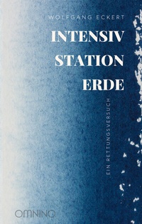 Abbildung von: Intensivstation Erde - Omnino Verlag