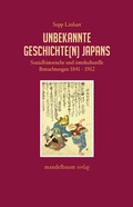 Cover: Unbekannte Geschichte(n) Japans - Mandelbaum Verlag eG