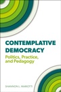 Cover: Contemplative Democracy - OUP eBook