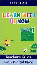 Cover: Learn With Us Now: Level 1: Teacher's Guide with Digital Pack - Oxford University Press
