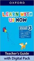 Cover: Learn With Us Now: Level 3: Teacher's Guide with Digital Pack - Oxford University Press