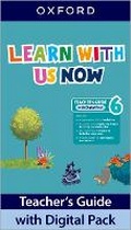 Cover: Learn With Us Now: Level 6: Teacher's Guide with Digital Pack - Oxford University Press