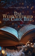 Cover: Das Weihnachtslied von Carol Bird - e-artnow