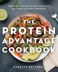Abbildung von: The Protein Advantage Cookbook - Fair Winds Press