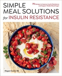 Abbildung von: Simple Meal Solutions for Insulin Resistance - Fair Winds Press