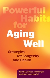 Abbildung von: Powerful Habits for Aging Well - Fair Winds Press
